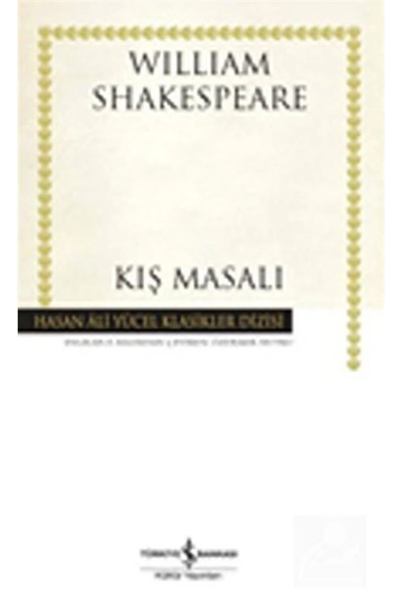 Hasan Ali Yücel Klasikleri : Kış Masalı - William Shakespeare