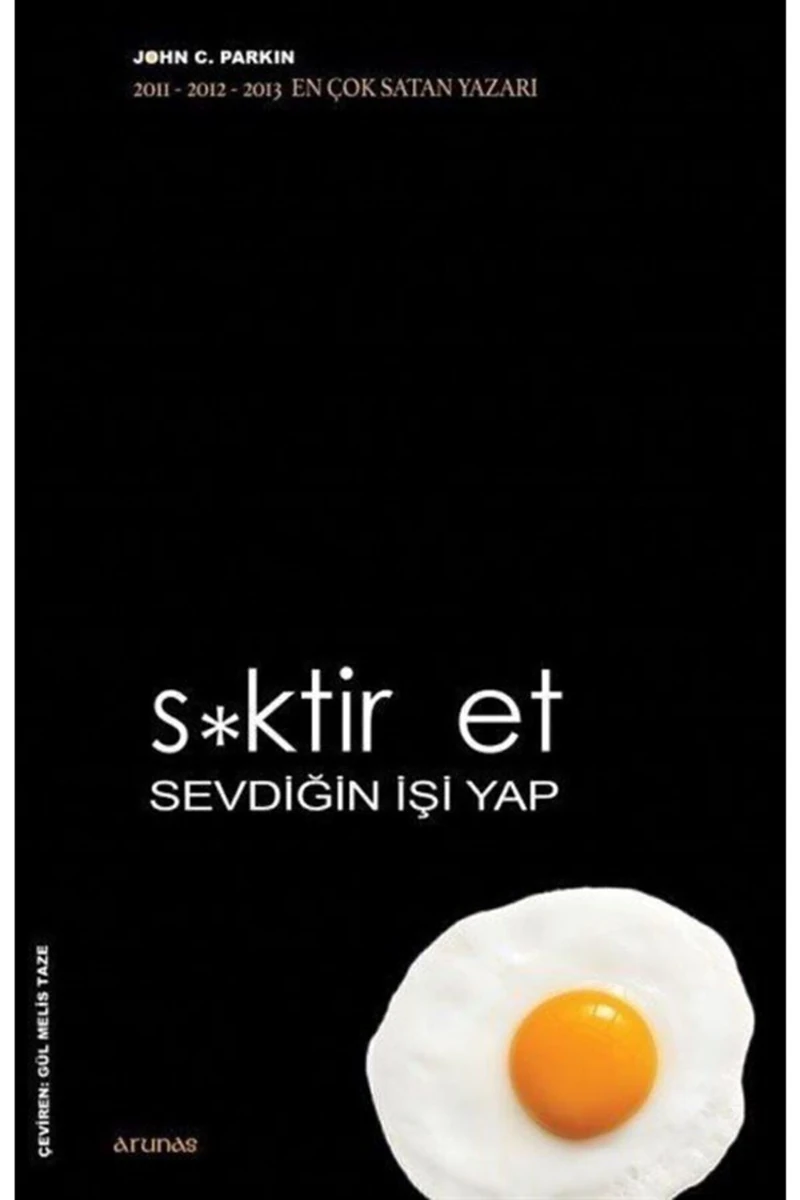S*Ktir Et Sevdiğin İşi Yap - John C. Parkin