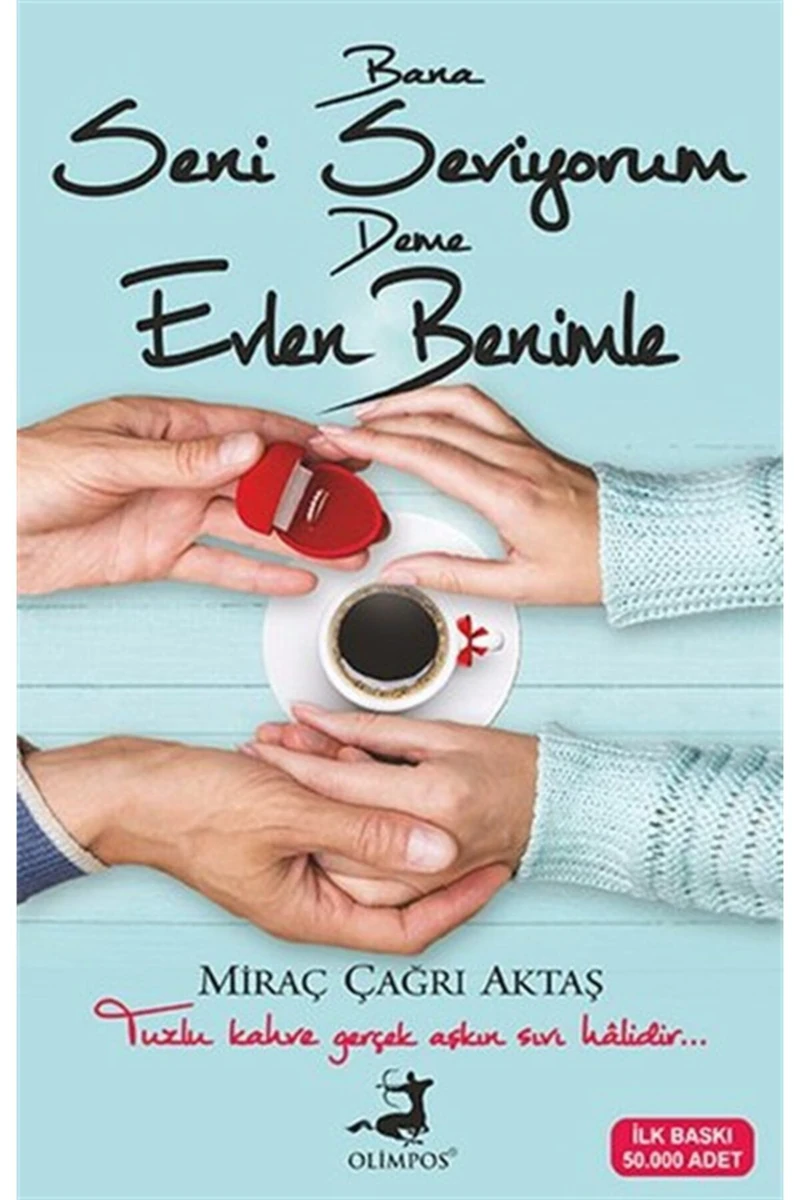 Bana Seni Seviyorum Deme Evlen Benimle - Miraç Çağrı Aktaş
