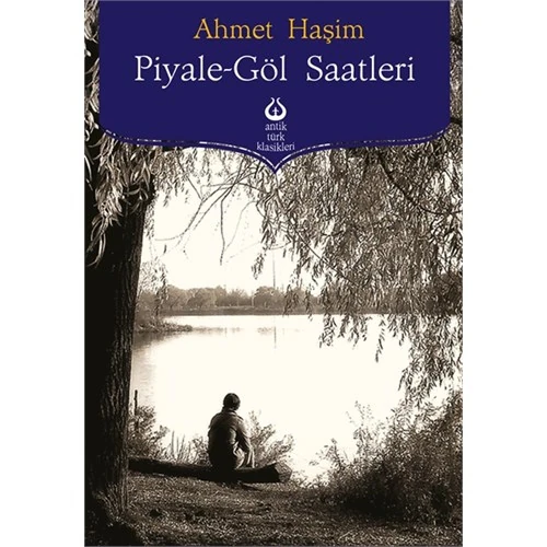 Piyale - Göl Saatleri-Ahmet Haşim