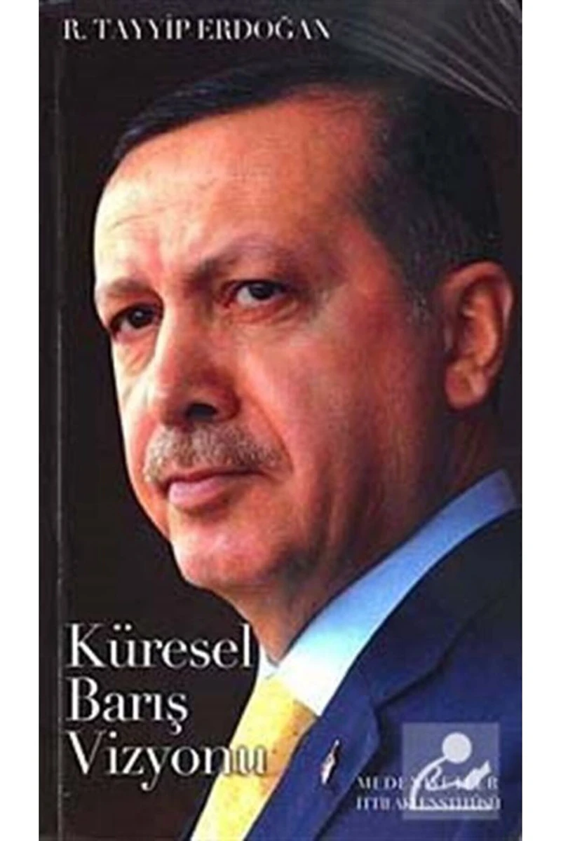 Küresel Barış Vizyonu-Recep Tayyip Erdoğan