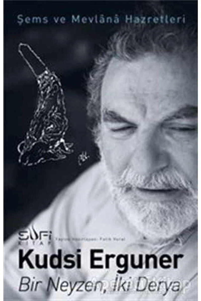 Bir Neyzen, İki Derya - Kudsi Erguner