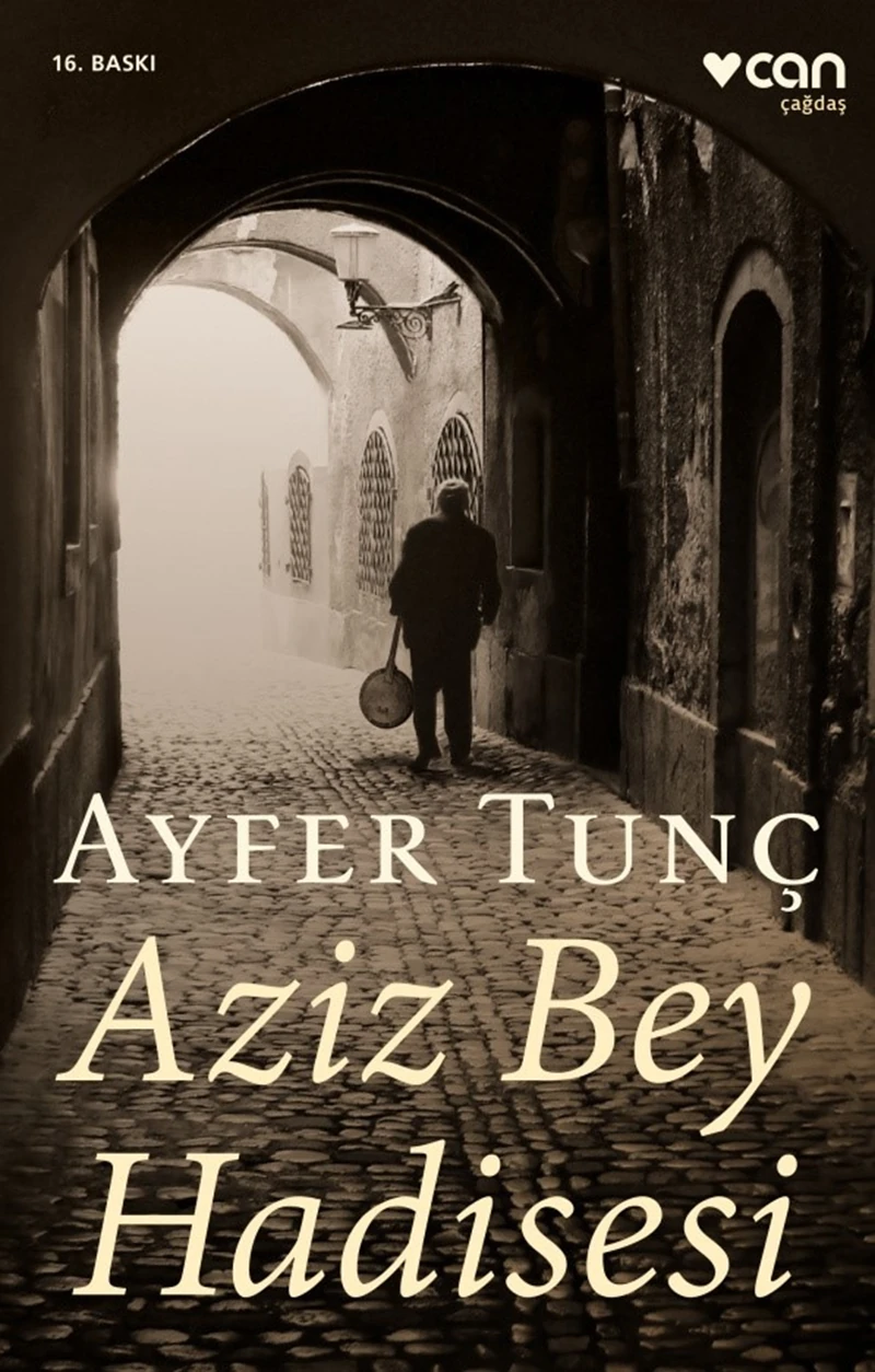 Aziz Bey Hadisesi - Ayfer Tunç