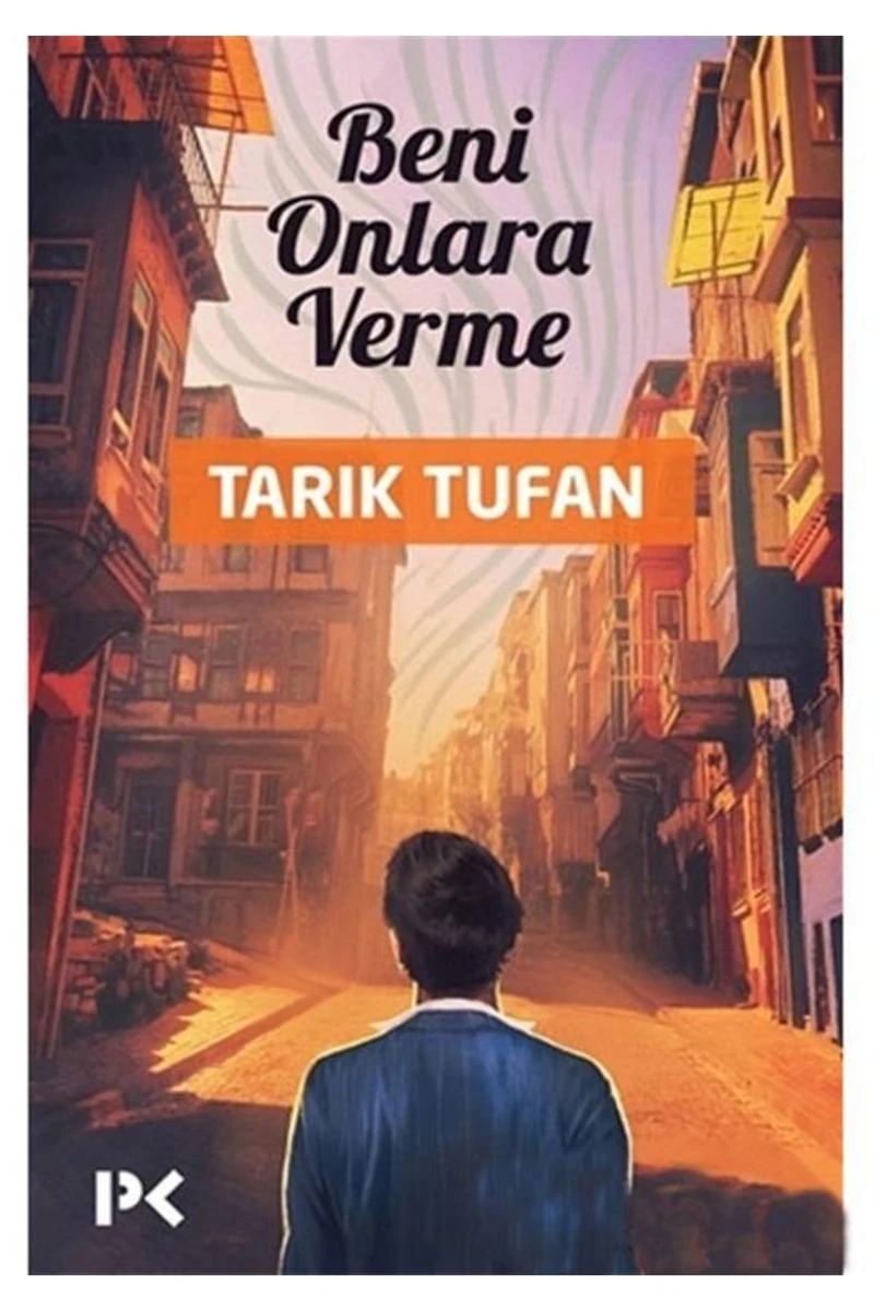 Beni Onlara Verme - Tarık Tufan