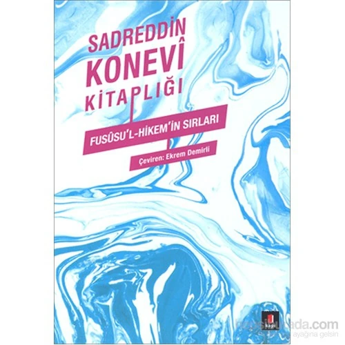 Sadreddin Konevi Kitaplığı - Fusûsu’L-Hikem’İn Sırları