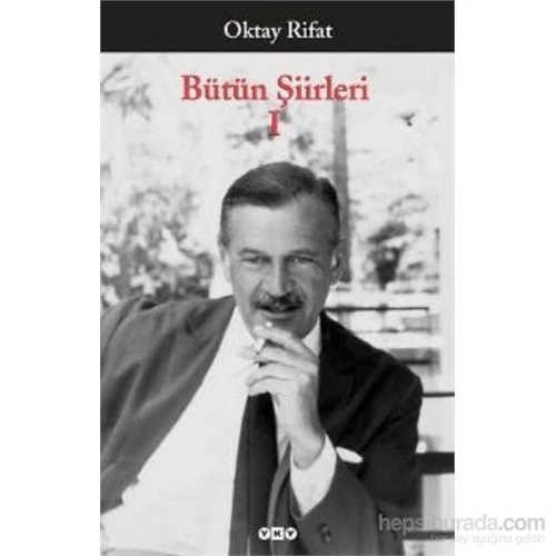 Bütün Şiirleri 1 - Oktay Rifat