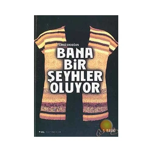 Bana Bir Şeyhler Oluyor