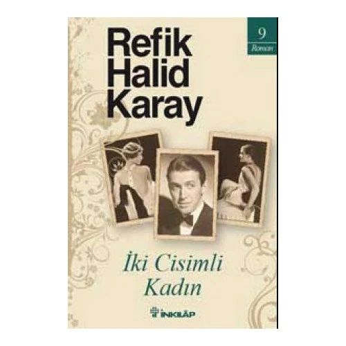 İki Cisimli Kadın - Refik Halid Karay