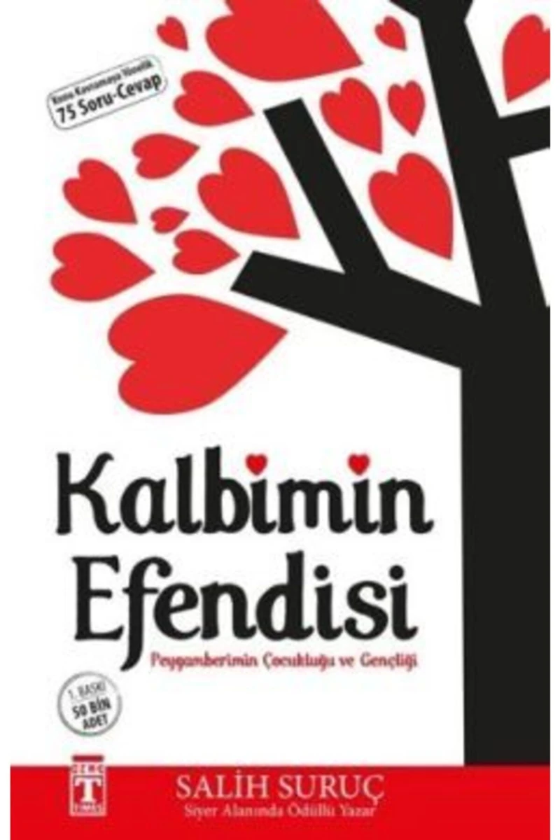 Kalbimin Efendisi / Peygamberimin Çocukluğu Ve Gençliği-Salih Suruç