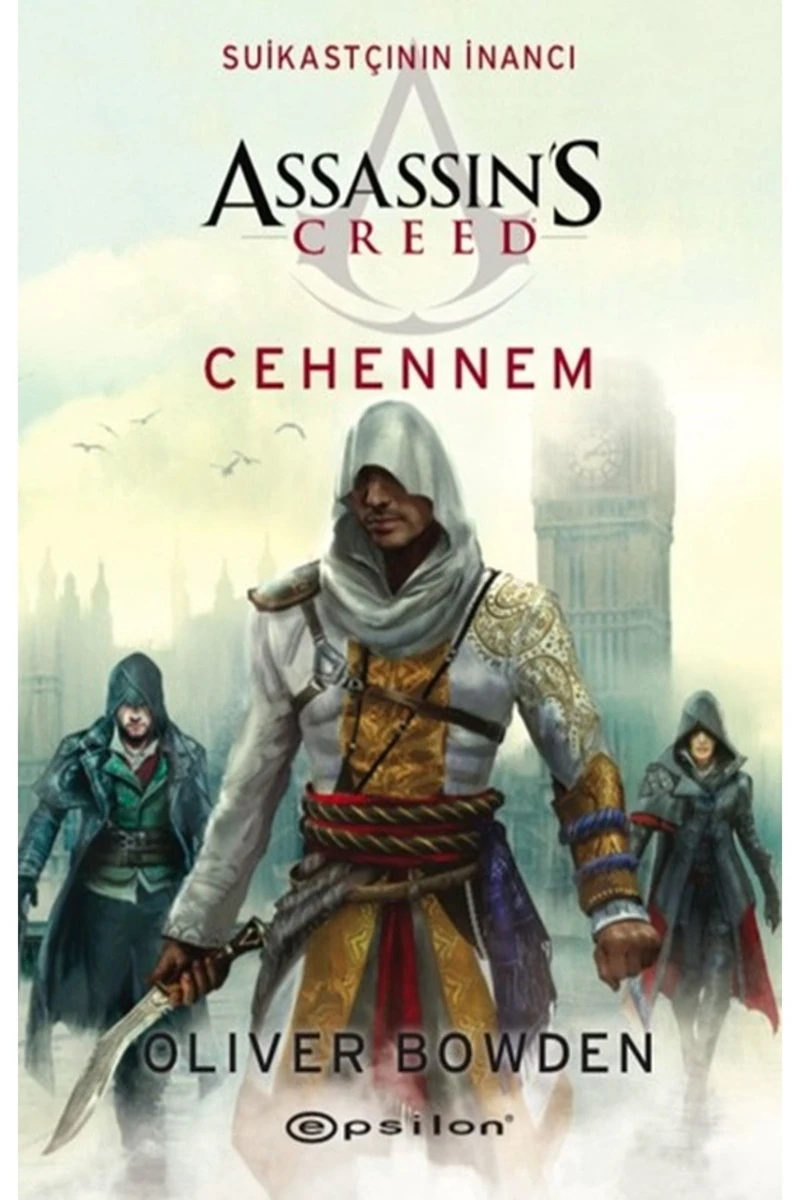 Assassin's Creed Suikastçının İnancı 6: Cehennem - Oliver Bowden