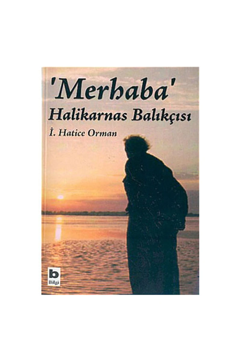 Merhaba Halikarnas Balıkçısı I.hatice Orman