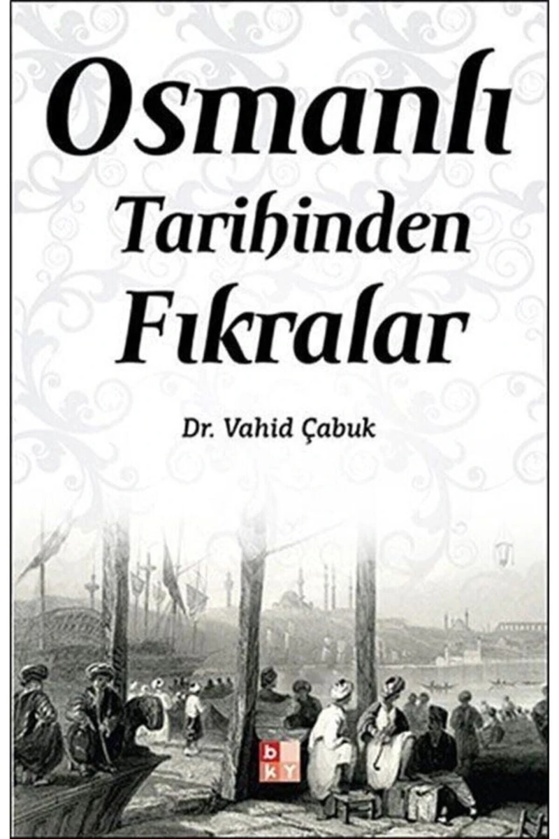 Osmanlı Tarihinden Fıkralar