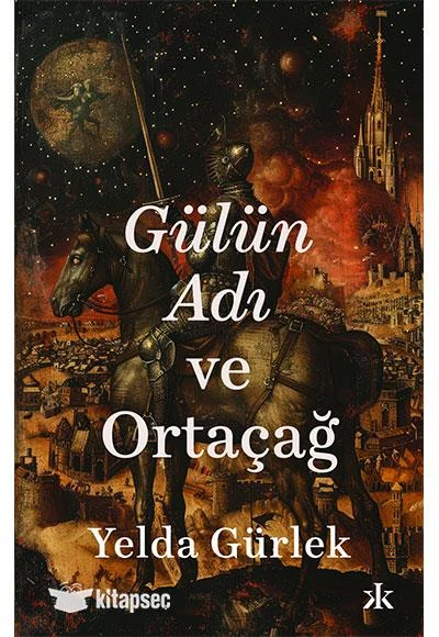 Gülün Adı ve Ortaçağ Kafka Kitap