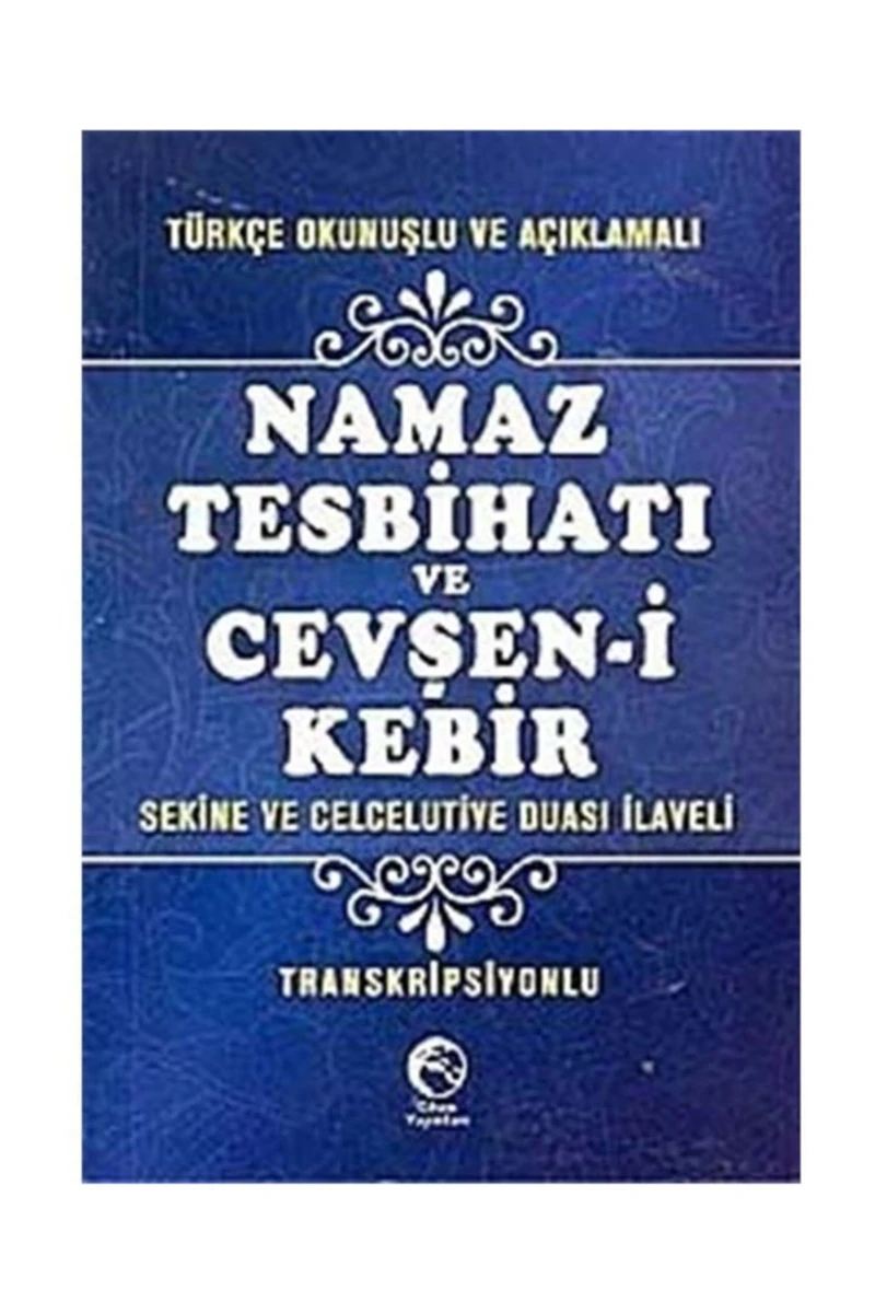 Türkçe Okunuşlu Ve Açıklamalı Namaz Tesbihatı Ve Cevşen-i Kebir (cep Boy, Transkripsiyonlu)