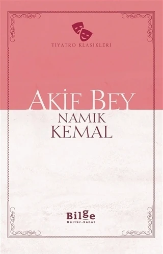 Akif Bey - Namık Kemal