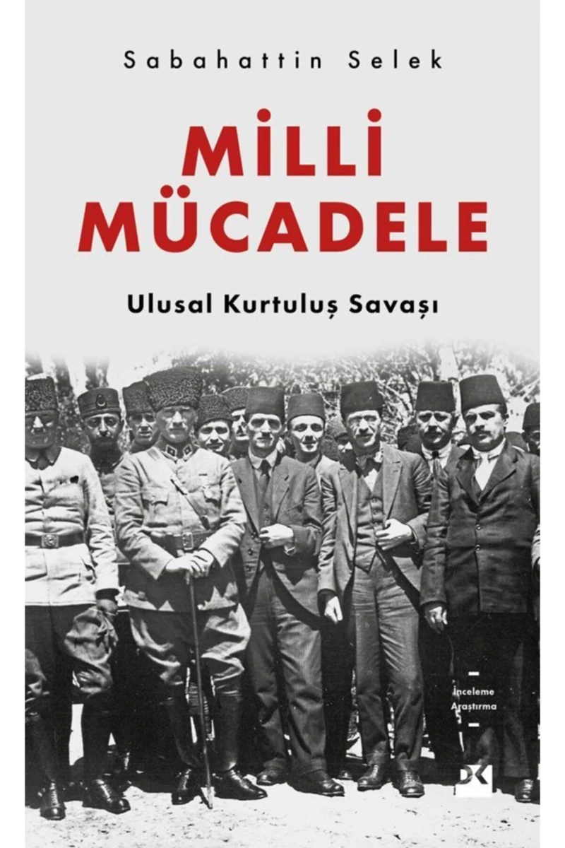 Milli Mücadele - Sabahattin Selek