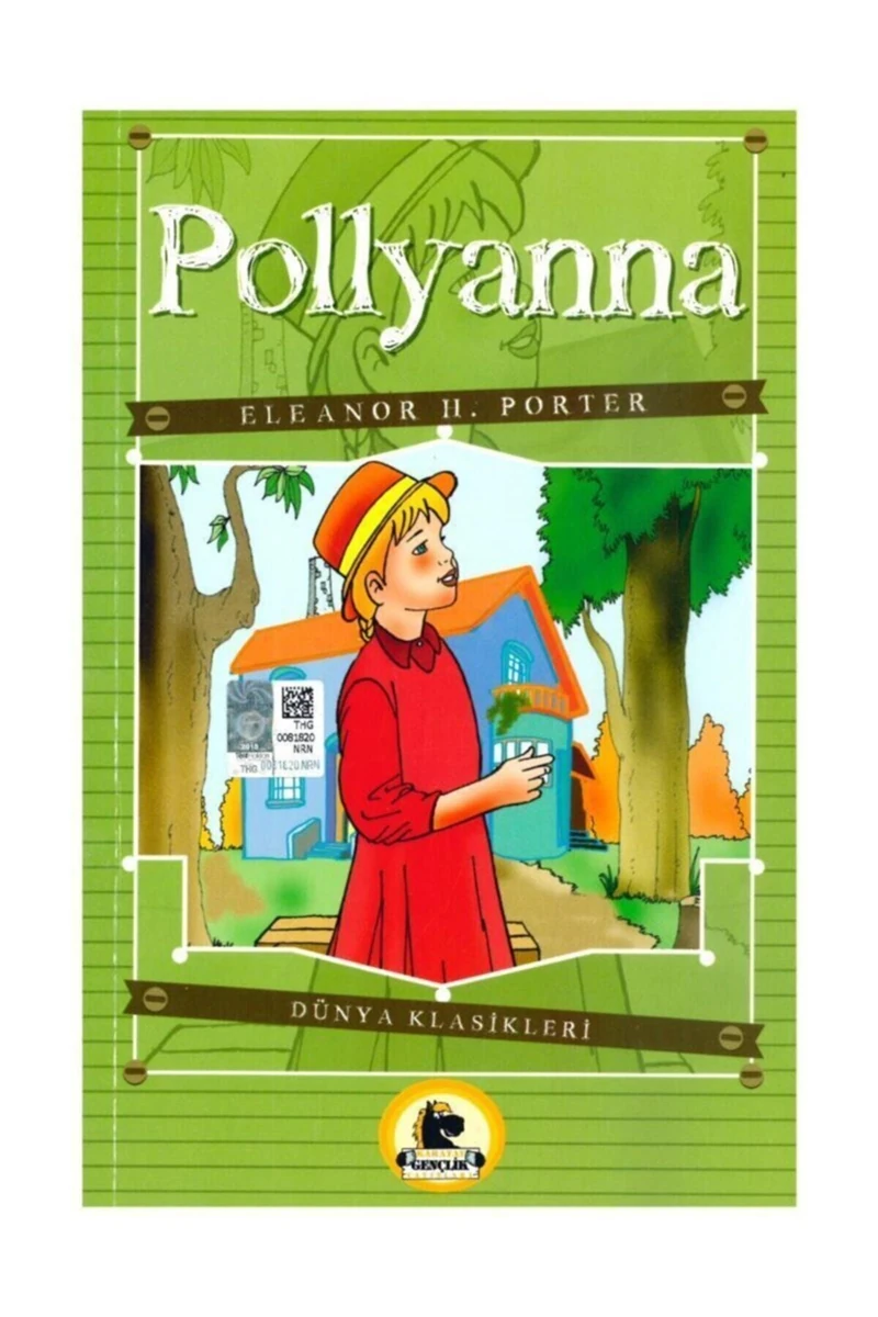 Pollyanna (Büyümeden Önce Okunacak Kitaplar)