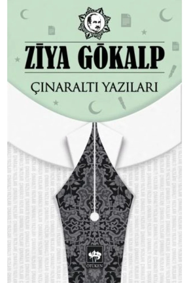 Çınaraltı Yazıları / Ziya Gökalp
