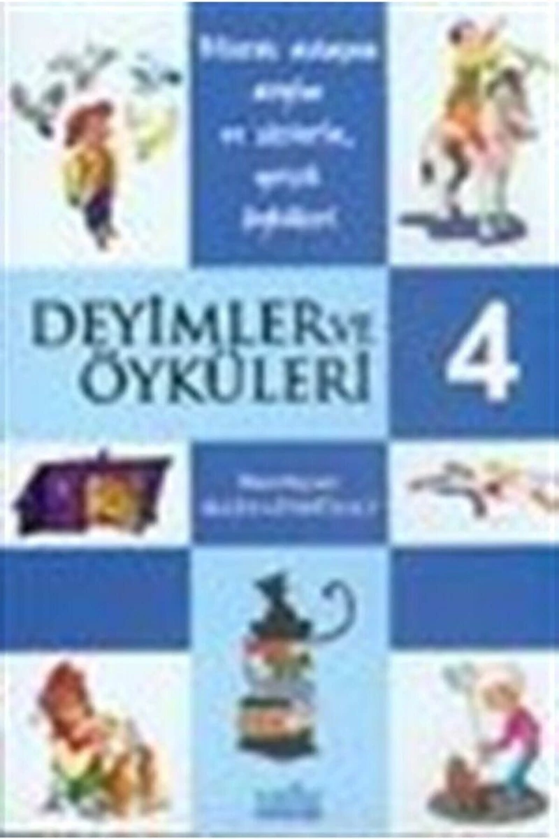DEYİMLER VE ÖYKÜLERİ 4