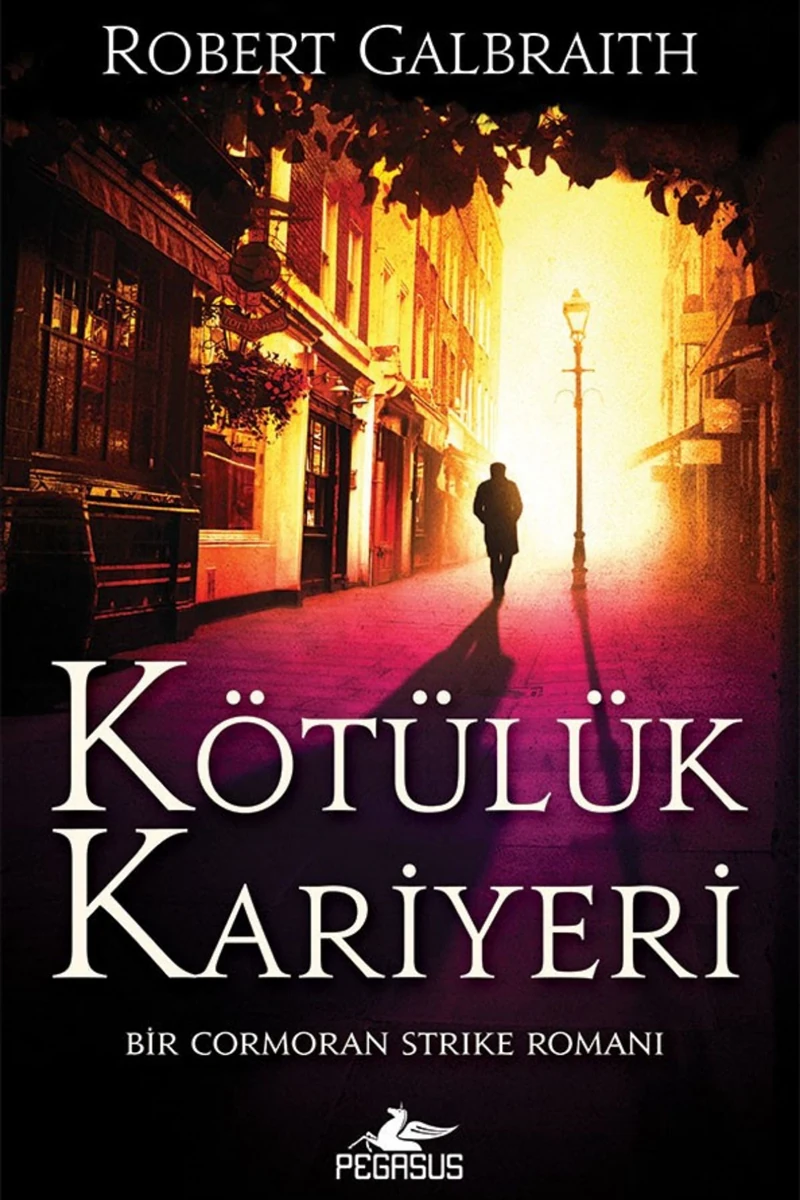 Kötülük Kariyeri - Cormoran Strike Serisi 3 & Robert Galbraith
