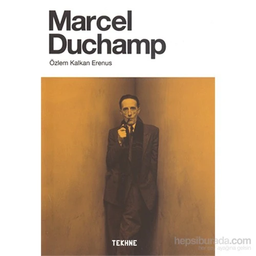 Marcel Duchamp-Özlem Kalkan Erenus