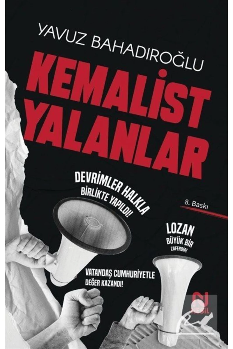 Kemalist Yalanlar - Yavuz Bahadıroğlu