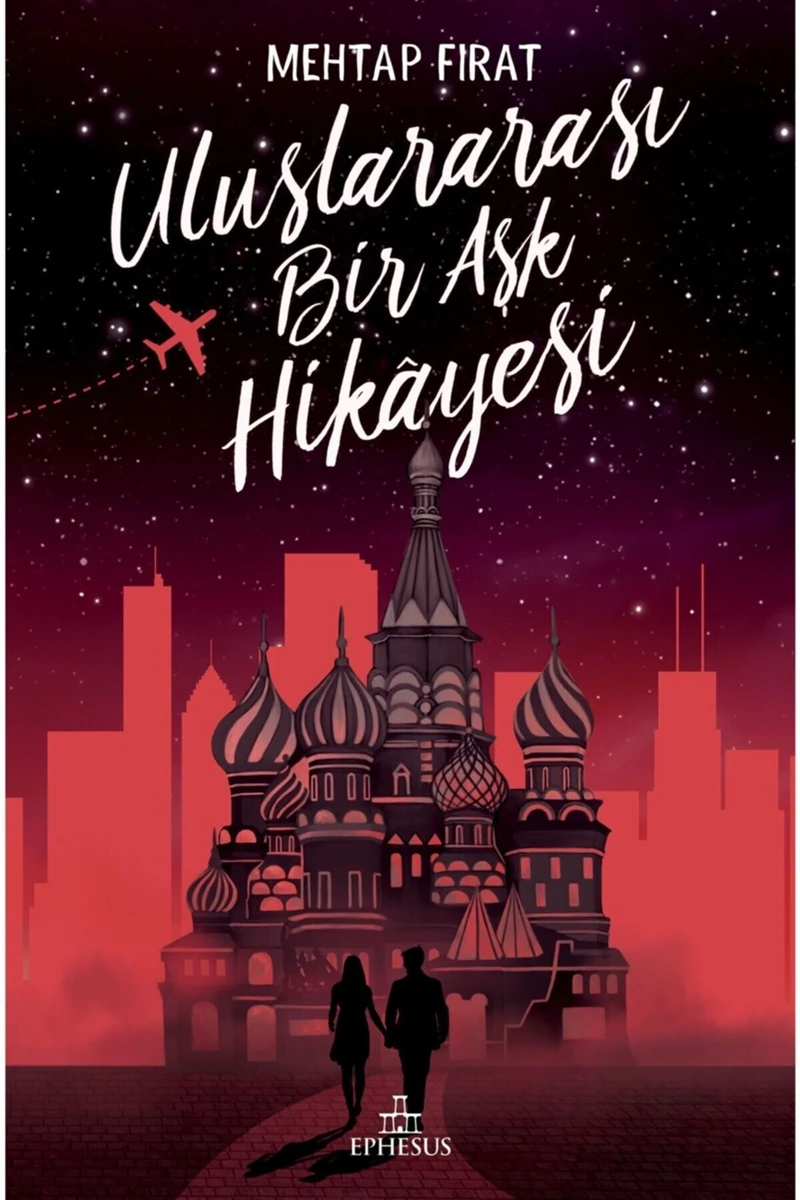 Uluslararası Bir Aşk Hikayesi - Mehtap Fırat