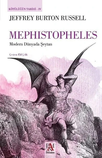 Mephistopheles - Kötülüğün Tarihi 4 - Jeffrey Burton Russell