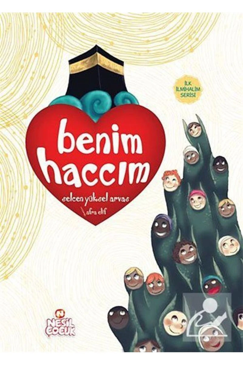Benim Haccım-Selcen Yüksel Arvas