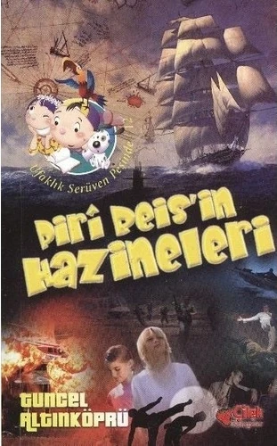 Piri Reis'in Hazineleri - Ufaklık Serüven Peşinde 12 - Tuncel Altınköprü