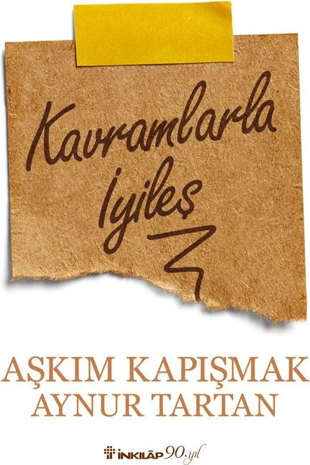 Kavramlarla İyileş - Aşkım Kapışmak