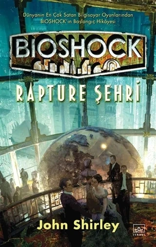 Bioshock: Rapture Şehri - John Shirley
