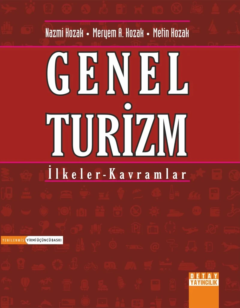 Genel Turizm İlkeler - Kavramlar-Nazmi Kozak