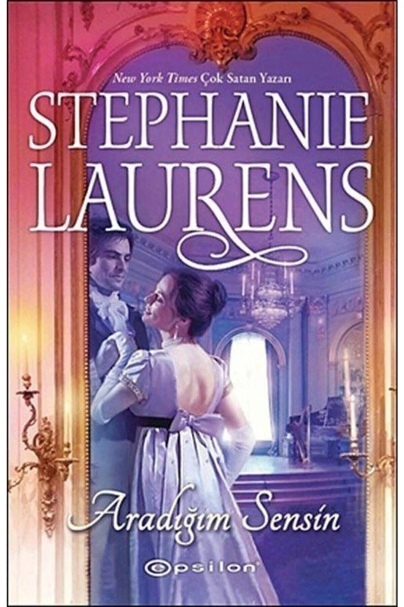 Aradığım Sensin - Stephanie Laurens