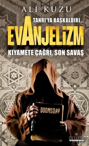Tanrı’ya Başkaldırı... Evanjelizm - Ali Kuzu