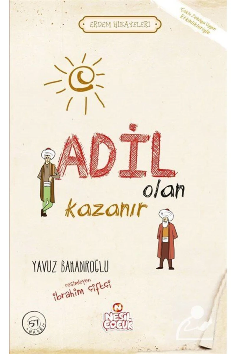 Adil Olan Kazanır