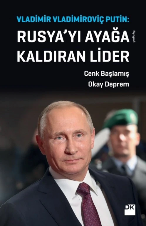 Rusya’yı Ayağa Kaldıran Lider Vladimir Vladimiroviç Putin - Cenk Başlamış