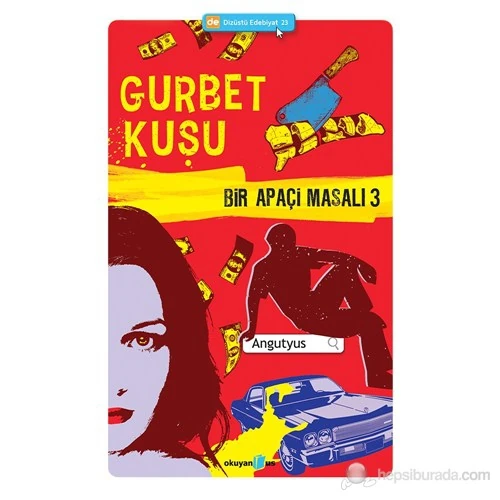 Bir Apaçi Masalı 3: Gurbet Kuşu - Angutyus
