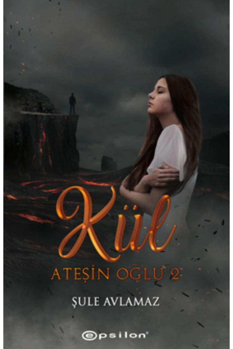 Ateşin Oğlu 2: Kül Epsilon Yayınları kitap (Koruma Poşetli)