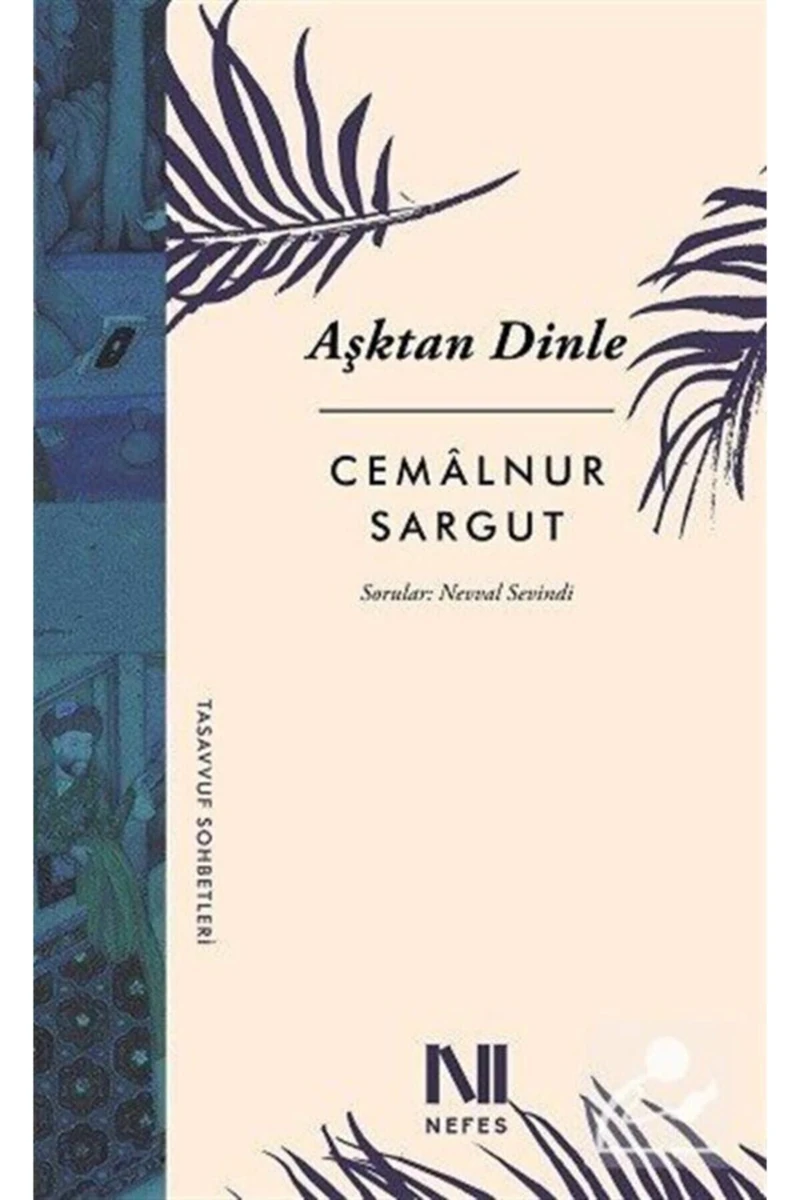 Aşktan Dinle - Cemalnur Sargut