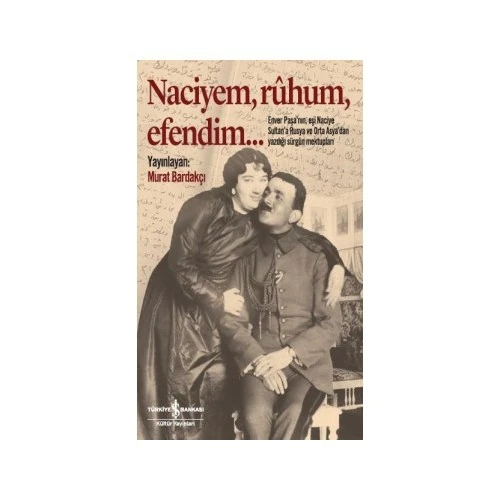 Naciyem, Ruhum, Efendim - Murat Bardakçı