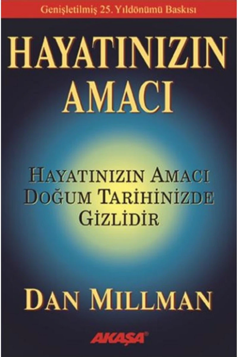 Hayatınızın Amacı - Dan Millman