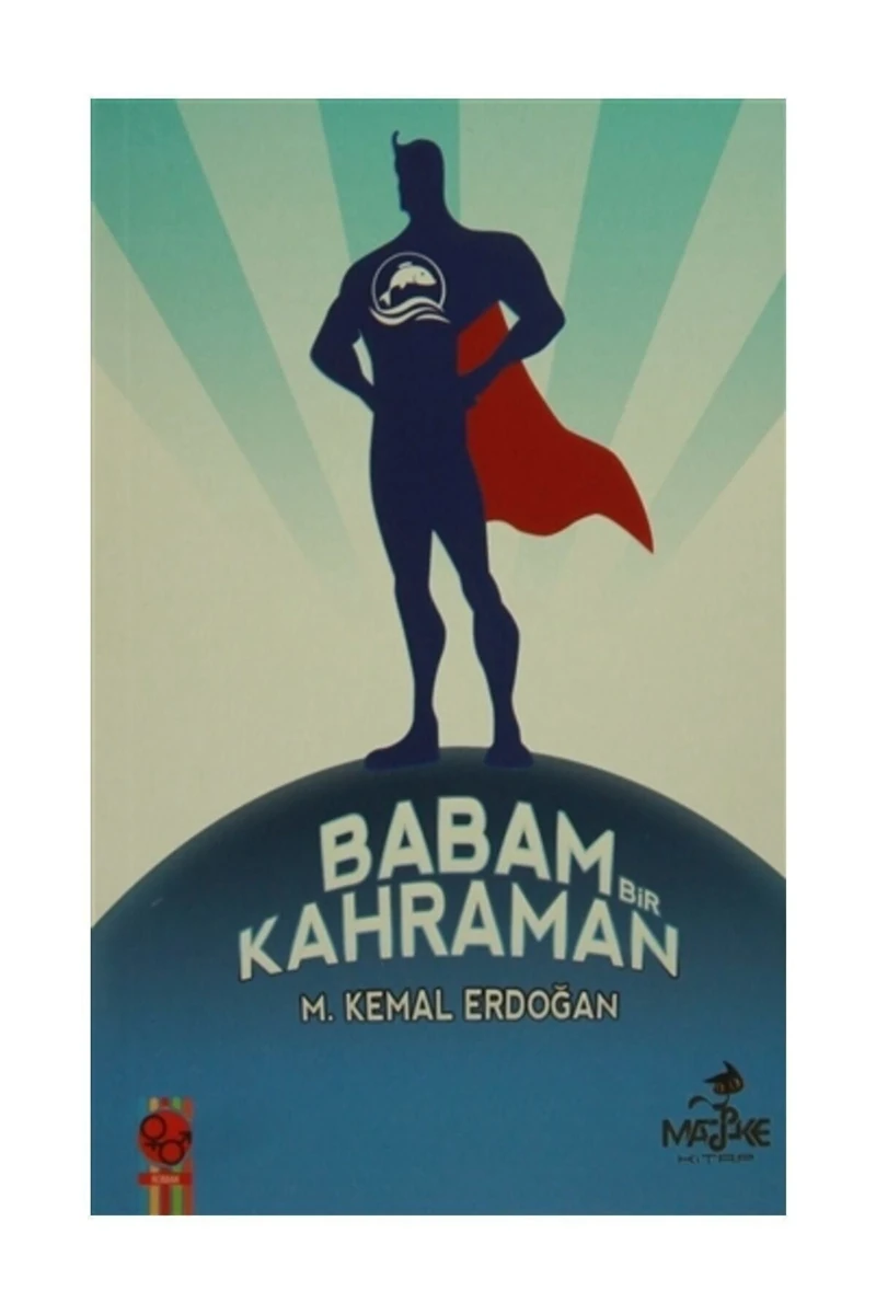 Babam Bir Kahraman