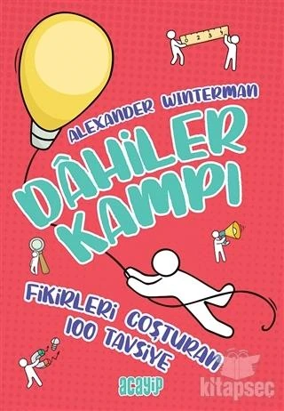 Fikirleri Coşturan 100 Tavsiye Dahiler Kampı