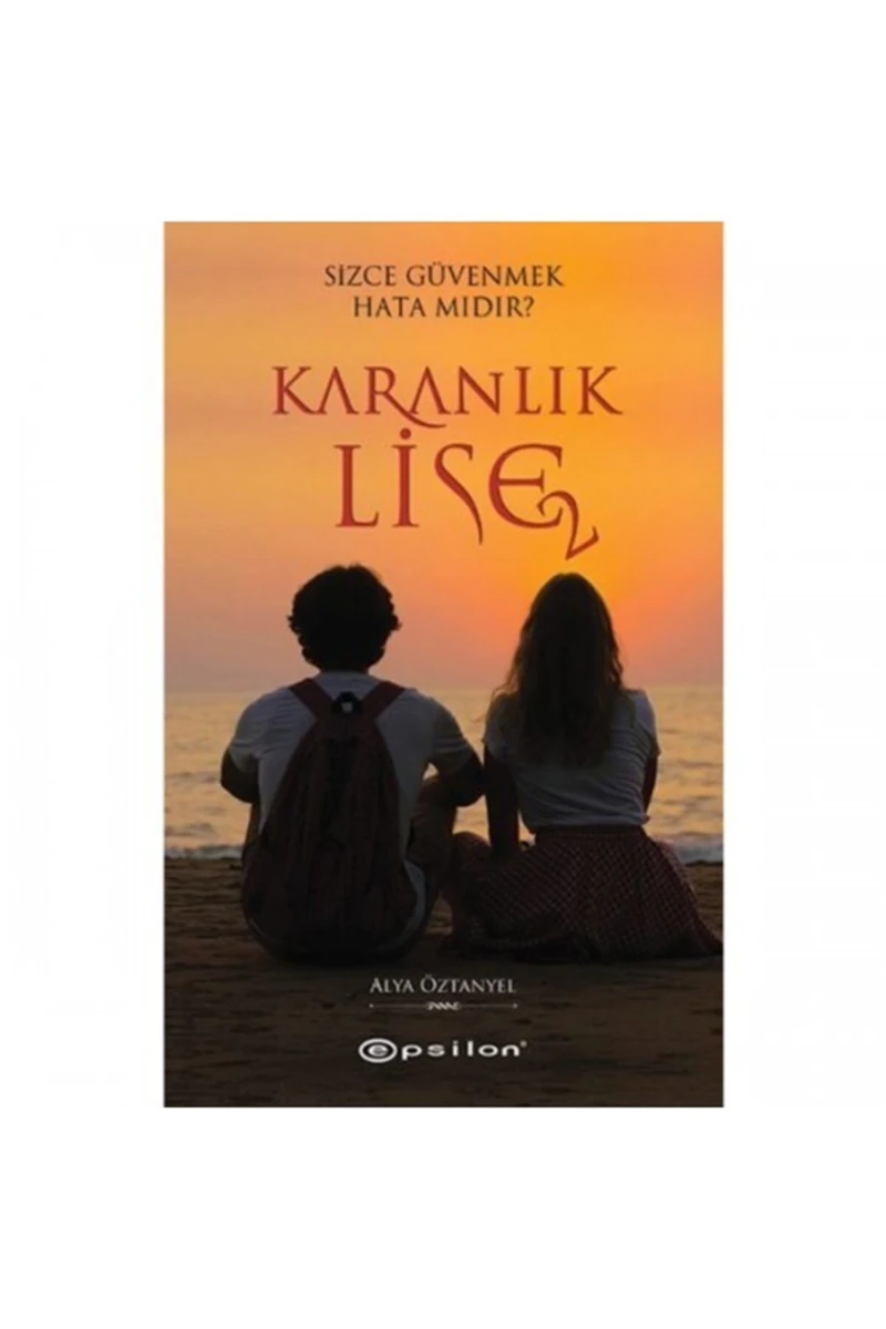 Karanlık Lise 2 - Alya Öztanyel