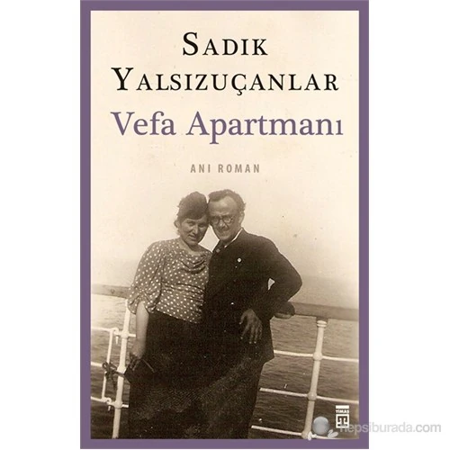 Vefa Apartmanı - Sadık Yalsızuçanlar