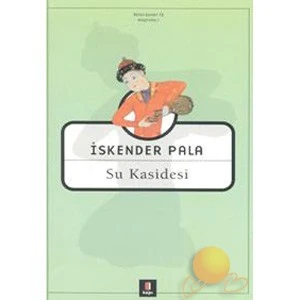 Su Kasidesi - İskender Pala