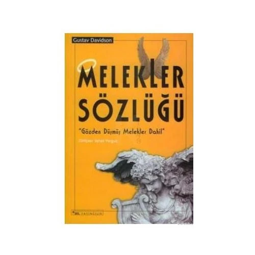 Melekler Sözlüğü (Gözden Düşmüş Melekler Dahil) - Gustav Davidson