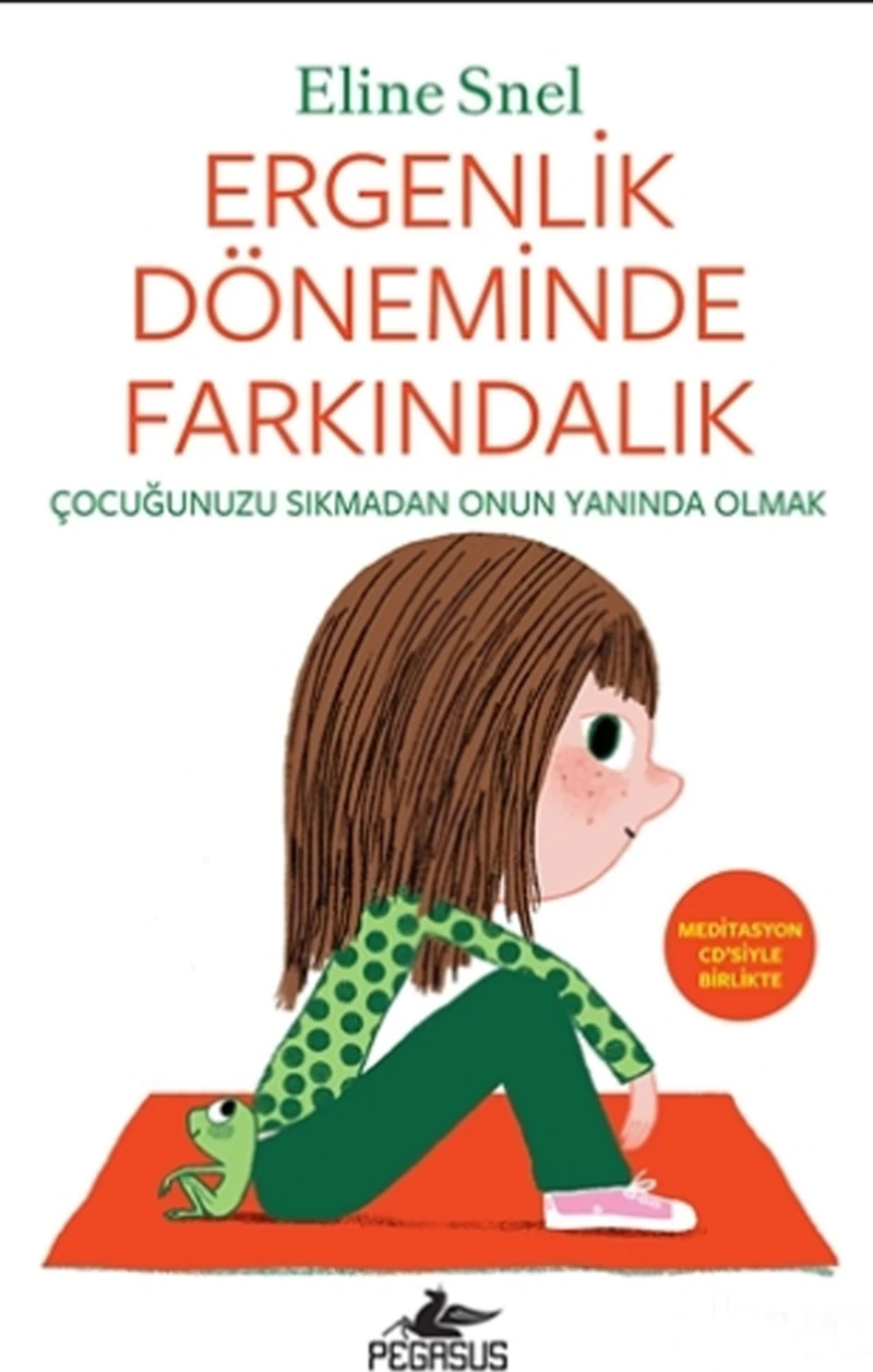 Ergenlik Döneminde Farkındalık (Meditasyon Cd’siyle Birlikte) - Eline Snel