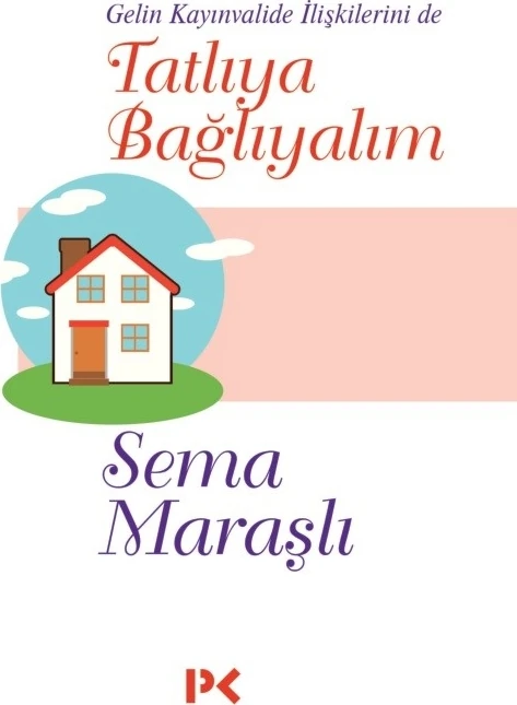 Tatlıya Bağlayalım - Sema Maraşlı